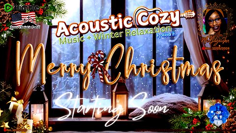 💛MZB Tingz™💛..."Acoustic Cozy™" by Anna H. ✝️🕊️ | Rec.- 12/25/2024 | (Relax) [🔴rumLIVE#10] 🛡️⚔️