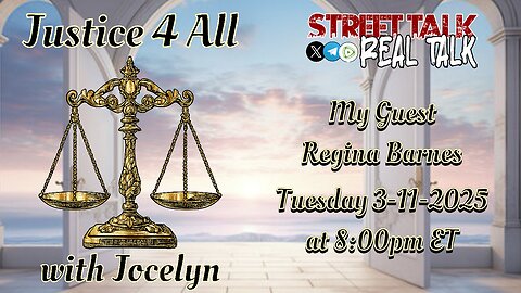 Justice 4 All with Jocelyn 3-11-2025