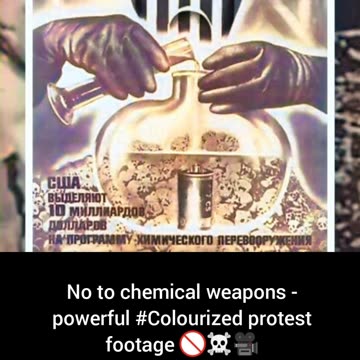 No to chemical weapons powerful protest #Colourized footage 🚫 ☠️ 🎥