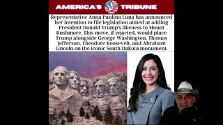 Florida Representative Ana Paulina Luna to Introduce Legislation to add Donald Trump to Mt Rushmore