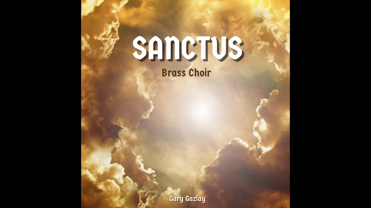 SANCTUS – (For Brass Choir and limited percussion)