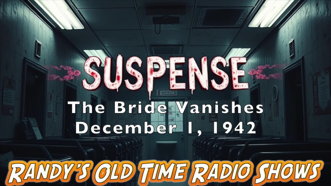 42-12-01 Suspense (0020) The Bride Vanishes