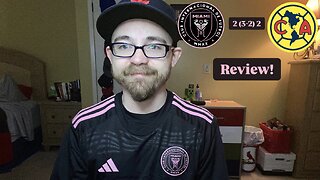 RSR7: Inter Miami CF 2 (3-2) 2 Club América Review!