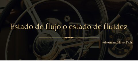 El estado de flow o fluidez