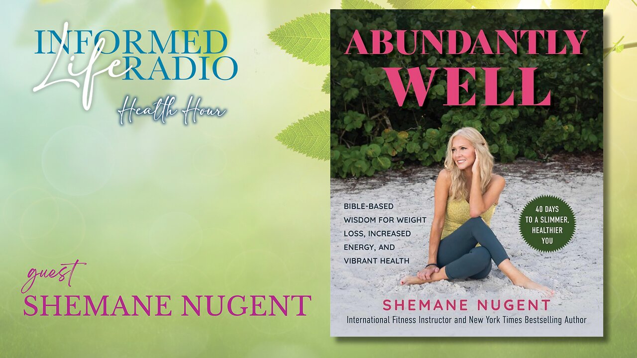 Informed Life Radio 01-31-25 Health Hour - Abundantly Well