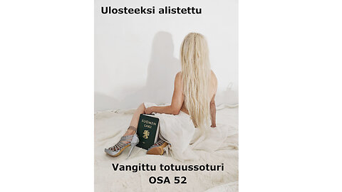 OSA 52 Ulosteeksi haukuttu