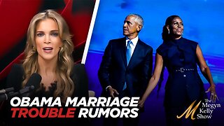 Megyn Kelly: Rumors of Trouble in Paradise Between Barack and Michelle Obama! - 1/17/2025