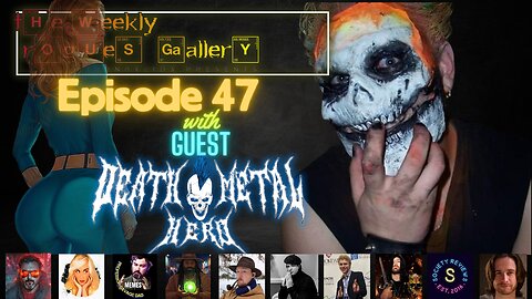 The Weekly Rogues' Gallery Episode: 47 with guest DeathMetalHero