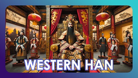 The Western Han Dynasty - A Brief Summary