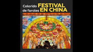 China deslumbra con su festival anual de faroles