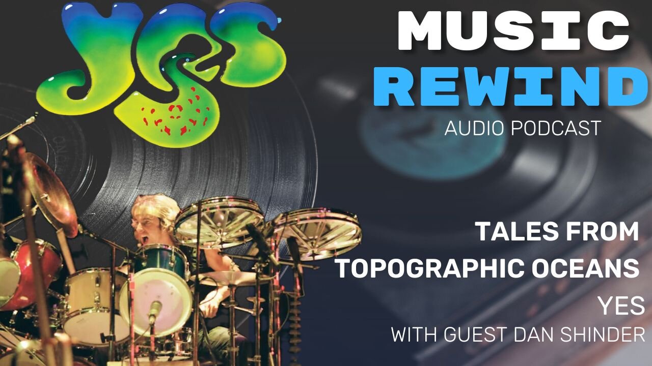 YES: Tales From Topographic Oceans with guest Dan Shinder, CEO of Drum Talk TV