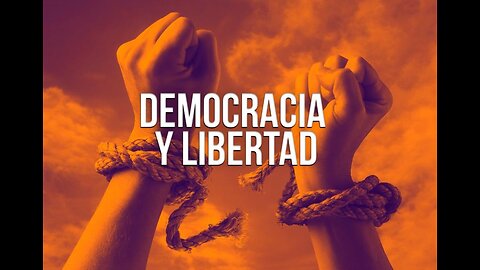 POR LA DEMOCRACIA Y LA LIBERTAD
