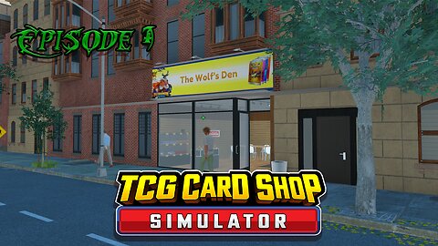 TCG Card Shop Simulator Ep 1