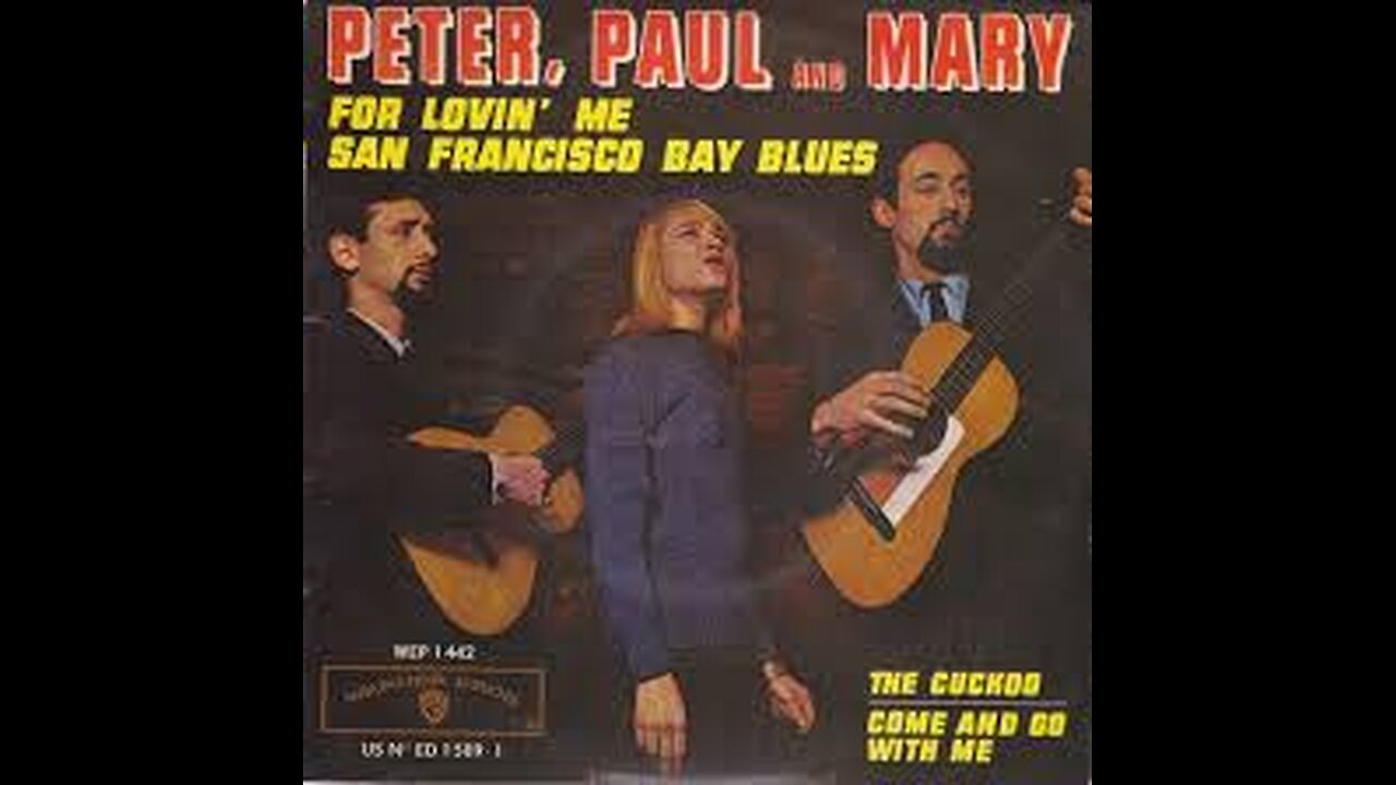 PETER PAUL & MARY San Francisco Bay Blues (1966)