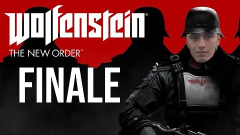 O No Nazis Took Over The World FINALE (Wolfenstein: The New Order)