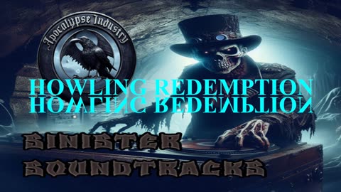 Sinister Soundtracks: Howling Redemption