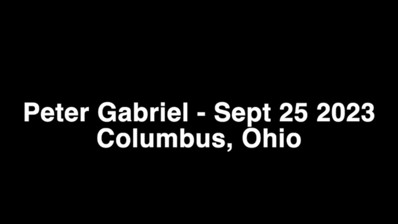 Peter Gabriel - Live - 2023.09.25 - Columbus, Ohio - Nationwide Arena