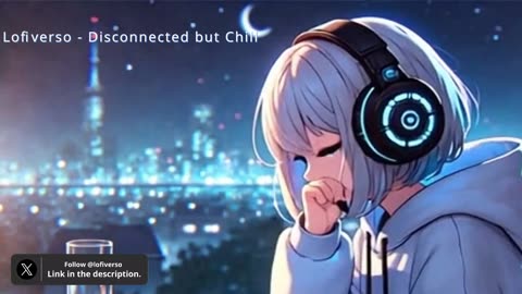 Lofiverso Radio Chill to Relax │ Study │ Game │ Connect