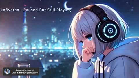 Lofiverso Radio Chill to Relax │ Study │ Game │ Connect