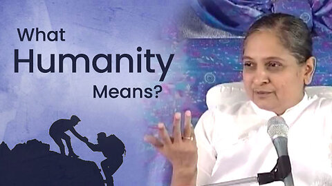 What Humanity Means? | What Are the Examples of Humanity?