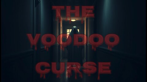 The Voodoo Curse(part-1): Seeing is Believing👀😰