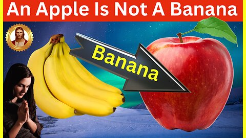 A Banana Is Not an Apple: Book Sealed With Seven Seals and the Nature of God.