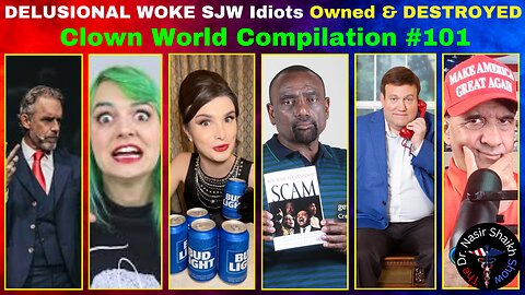 DELUSIONAL Woke SJW IDIOTS Getting TRIGGERED DESTROYED & OWNED - Clown World Compilation #101