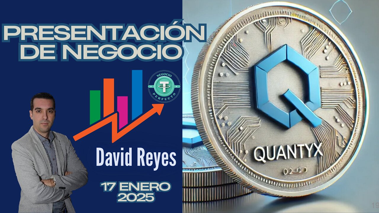 QuantyX — Presentación de Negocio 17 Enero 2025 por David Reyes