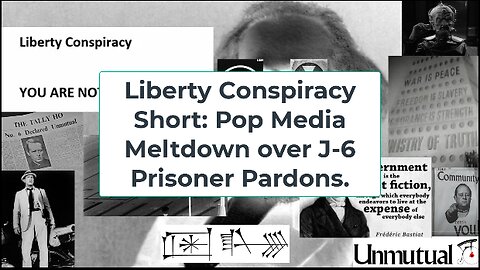 Liberty Conspiracy Short: Pop Media Melts Down Over J6 Pardons