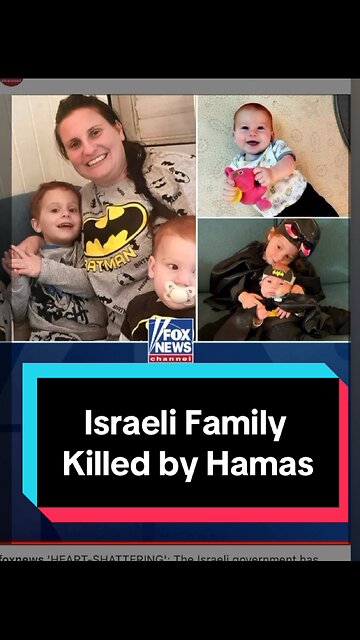 Israeli Family, babies killed by Hamas