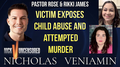 Victim Exposes Child Abuse And Attempted Murder with Nicholas Veniamin