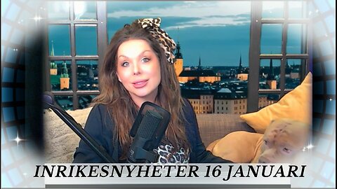 INRIKESNYHETER 16 JANUARI