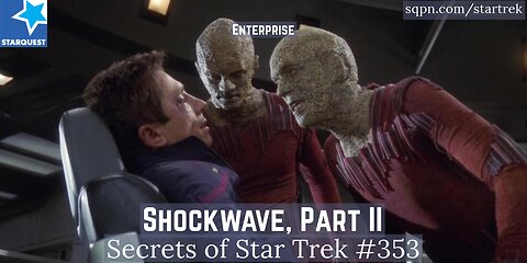 Shockwave, Part II (Enterprise) - The Secrets of Star Trek