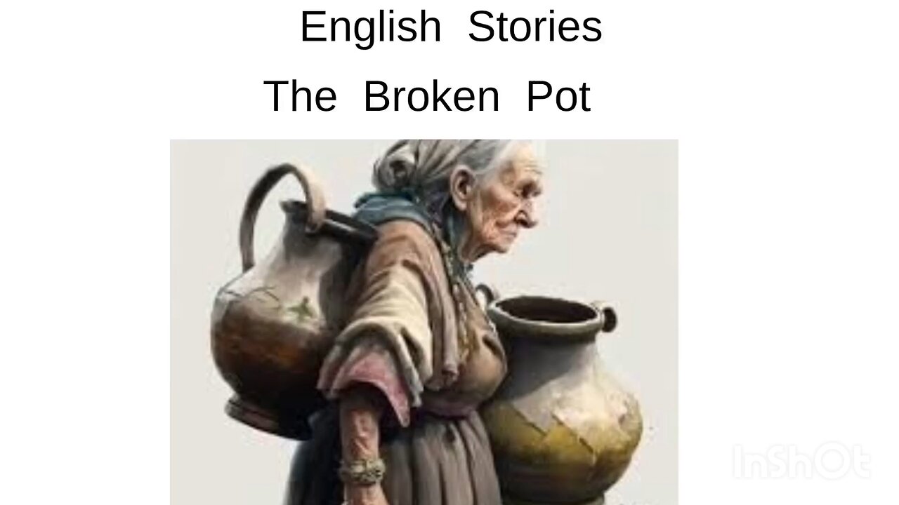 English stories The broken pot