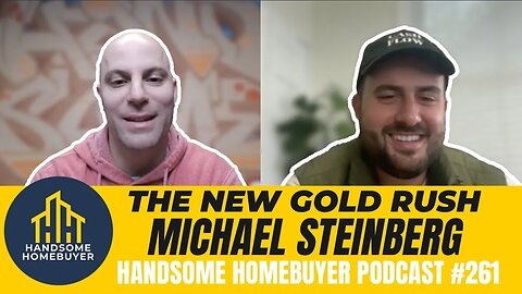 Buying Businesses In 2024 is the BIGGEST Opportunity // Handsome Homebuyer Podcast 261