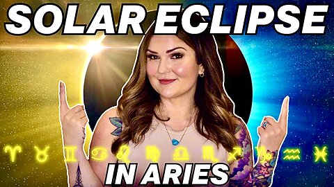 Solar Eclipse in Aries 2025 | All 12 Signs