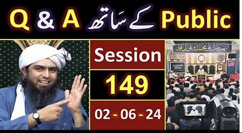 149-Public Q & A Session & Meeting of SUNDAY with Engineer Muhammad Ali Mirza (01-June-2024)