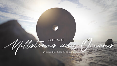 Millstones and Oceans - G.I.T.M.O (Official Music Video) with Jennifer Connell on cello