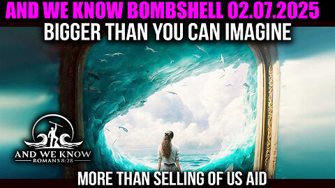 AND WE KNOW BOMBSHELL 02.07.2025: More than selling of US AID, X22 Report, JUAN O SAVIN, NINO