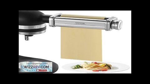 VEVOR Pasta Attachment for KitchenAid Stand Mixer Stainless Steel Pasta Sheet Roller Review