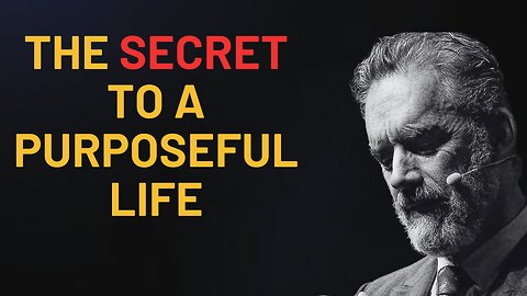 Jordan Peterson On Discovering Your PURPOSE & MEANING