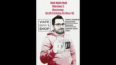 VapeBarShop Nyitóbuli! Részletek!