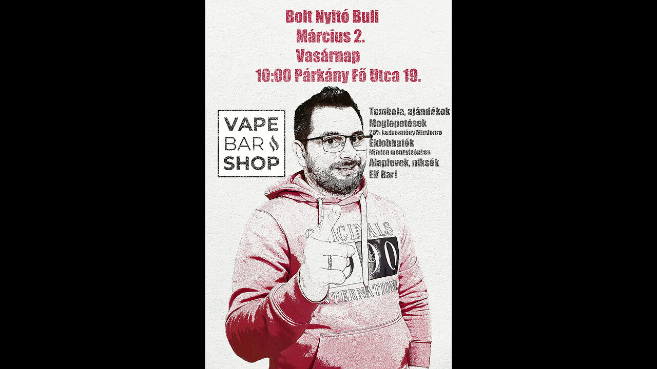 VapeBarShop Nyitóbuli! Részletek!