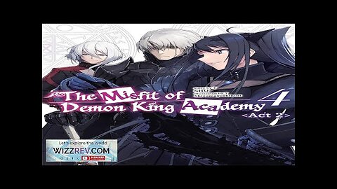 Misfit Of Demon King Academy: Volume 4: Act 2 (Light Novel) Review