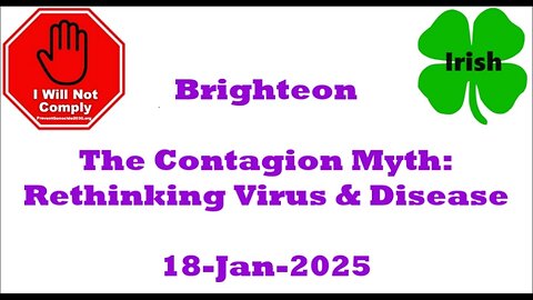 The Contagion Myth Rethinking Viruses and Disease Brighteon 18-Jan-2025
