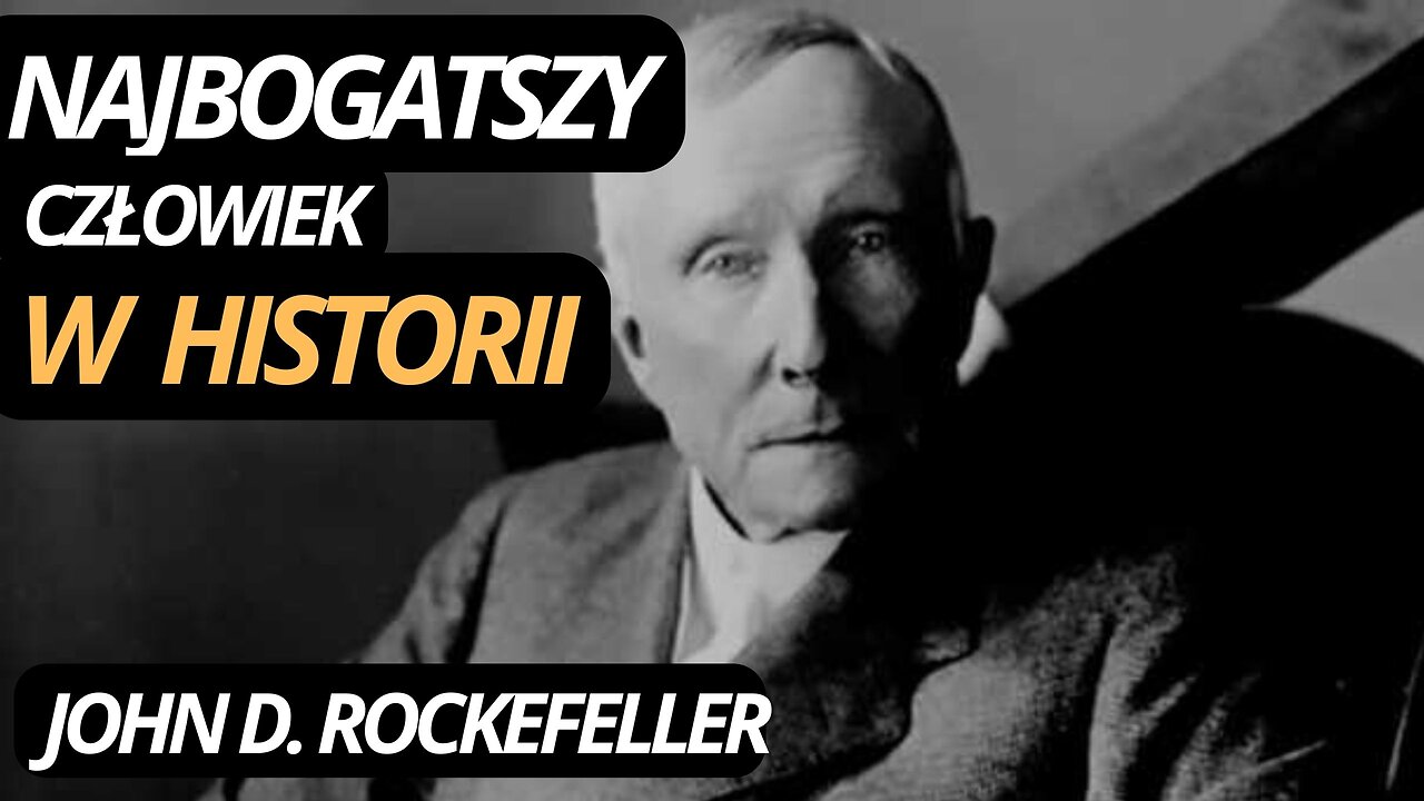 061 | ROCKEFELLER - NAJWIĘKSZY ZAROBAS W DZIEJACH | NN