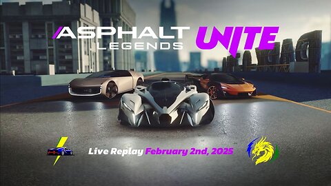 Asphalt Legends Unite Events and Multiplayer As Usual | Live Replay for February 2nd, 2025 (GMT+8)