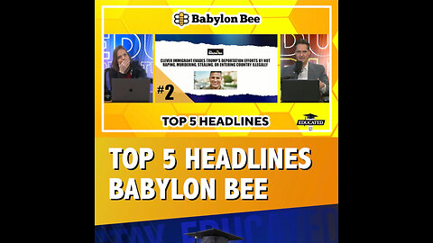 🐝Top 5 Babylon Bee Headlines