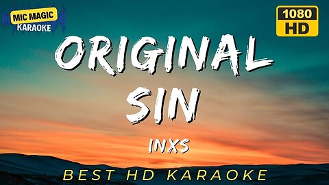 ORIGINAL SIN - INXS - BEST HD KARAOKE