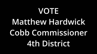 Matthew Hardwick for Cobb County Commission District 4